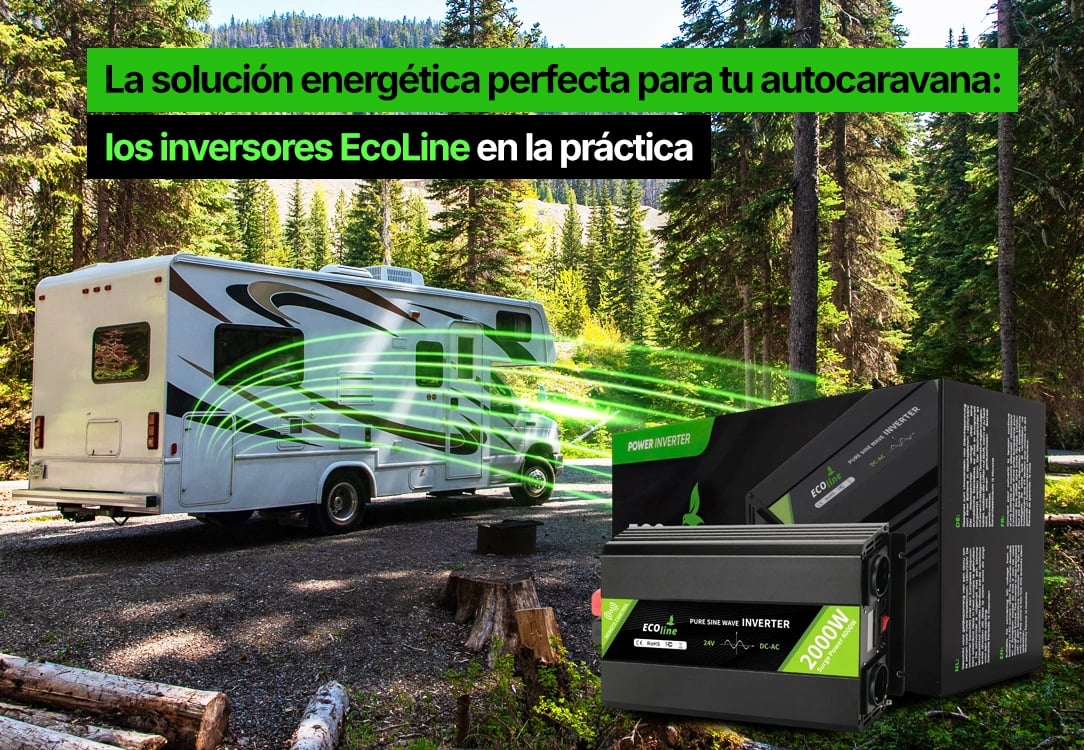 La solución energética perfecta para tu autocaravana: inversores EcoLine en acción