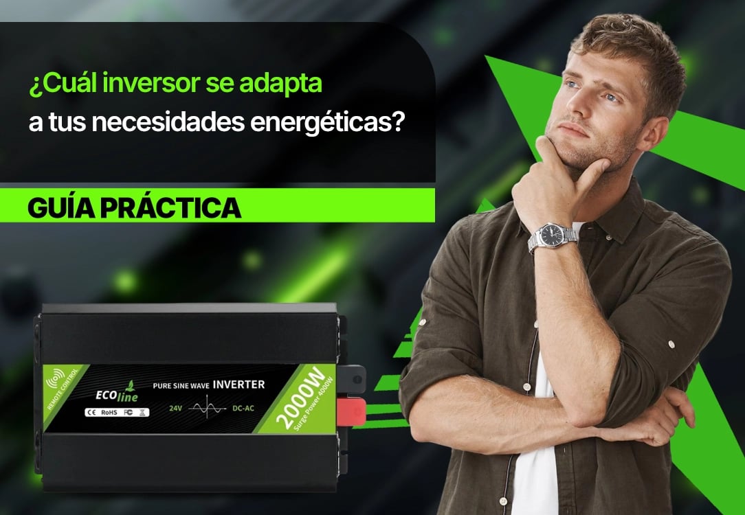 ¿Qué inversor se adapta a tu consumo? Una guía útil de potencia