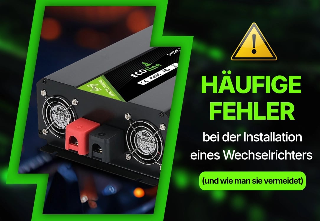 Häufige Fehler bei der Installation eines Wechselrichters (und wie man sie vermeidet)